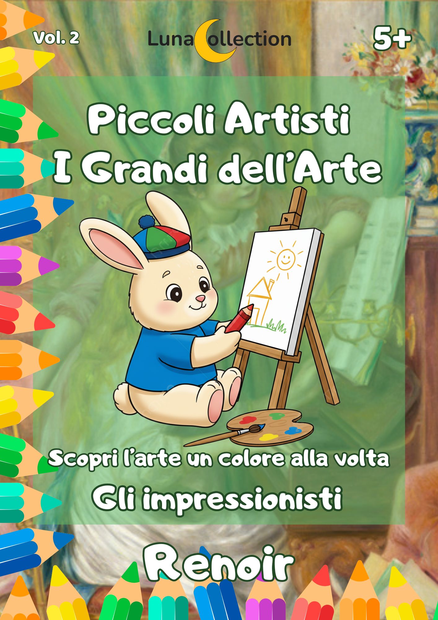Piccoli Artisti - I Grandi dell'Arte - Vol. 2 RENOIR