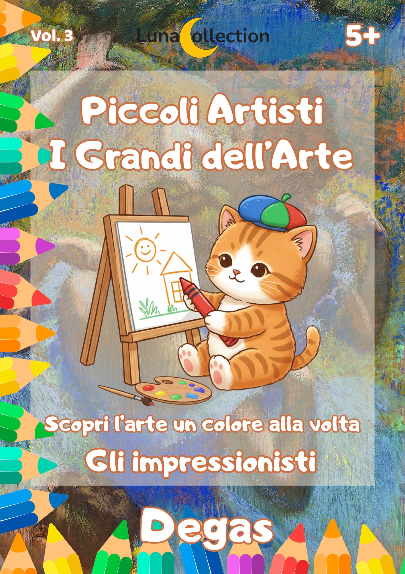 Piccoli Artisti - I Grandi dell'Arte - Vol. 3 DEGAS